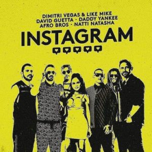 Dimitri Vegas Ft. Like Mike, David Guetta, Daddy Yankee, Natti Natasha Y Afro Bros – Instagram.